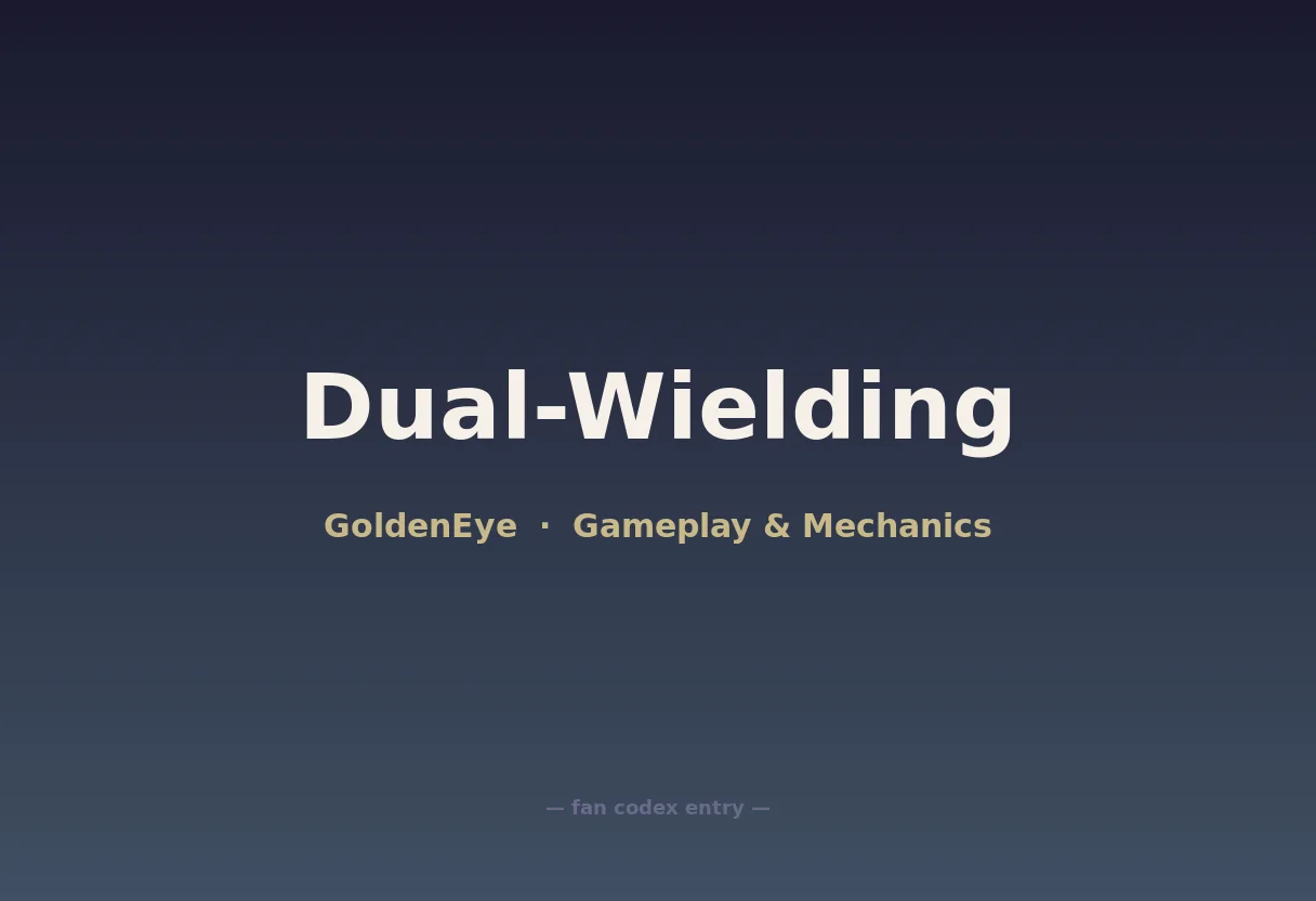 Dual-Wielding